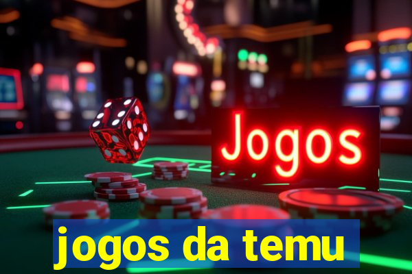 jogos da temu